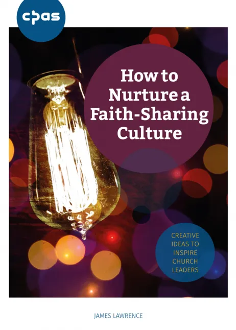 How to Nurture a Faith-Sharing Culture